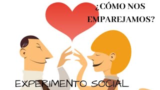 EXPERIMENTO  ¿CÓMO NOS EMPAREJAMOS [upl. by Oznol]