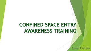 Confined Space Training Procedures and responsibilities [upl. by Daryn]