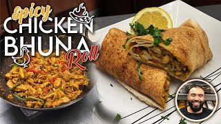 STREET FOOD STYLE  SPICY CHICKEN BHUNA KEBAB ROLL  MAKE AT HOME TUTORIAL  INDIAN SPICE [upl. by Austen]