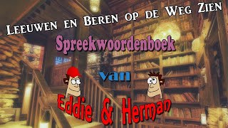 Leeuwen en Beren op de Weg Zien  Wat Betkent Dat Spreekwoord Nou [upl. by Halvaard880]