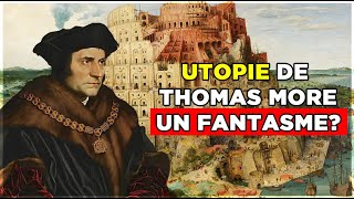 lUtopie de Thomas More  Un fantasme ou une réalité [upl. by Bertle]