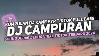 DJ CAMPURAN VIRAL TIK TOK 2024 JEDAG JEDUG FULL BASS TERBARU [upl. by Nowaj858]