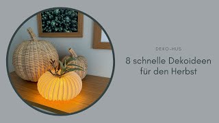 8 schnelle Dekoideen für den Herbst [upl. by Aihsenet]