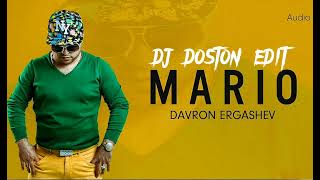 DAVRON ERGASHEV MARIO DJ DOSTON EDIT 2023 [upl. by Ainola]