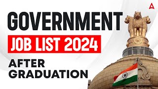 Govt Job Vacancy 2024  Top Government Jobs After Graduation  Latest Updates [upl. by Constant519]