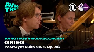 Grieg Peer Gynt Suite No 1 Op 46  Radio Filharmonisch Orkest amp Sir Mark Elder  Live concert HD [upl. by Ykcaj681]