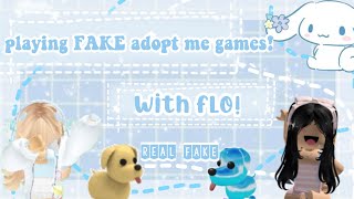 playing FAKE adopt me games with my friend Flo [upl. by Orferd]