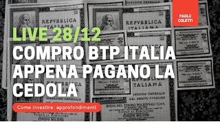 Compro in diretta BTP Italia appena pagano la cedola [upl. by Darwin155]