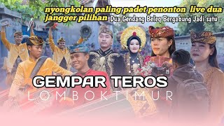 GEMPAR TEROS LOMBOK TIMUR DUA GENDANG BELEQ BERGABUNG ‼️NYONGKOLAN ADAT SASAK [upl. by Kristian671]