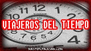 VIAJEROS DEL TIEMPO  12 CASOS IMPACTANTES [upl. by Tizes]