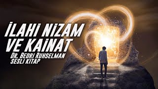 Bedri Ruhselman İlahi Nizam ve Kainat Kitabı  Sesli Kitap [upl. by Kragh]