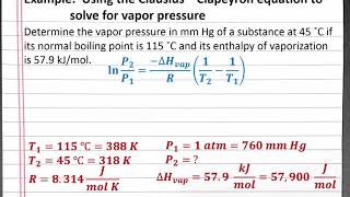 CHEMISTRY 201 Using the ClausiusClapeyron equation to solve for vapor pressure [upl. by Nnylakcaj]