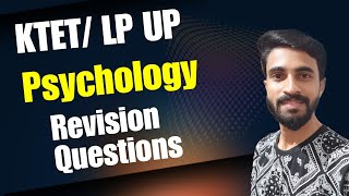 KTET ALL CATEGORIES LP UP EXAM PSYCHOLOGY IMPORTANT REVISION QUESTIONSLets crack it [upl. by Htiduy]