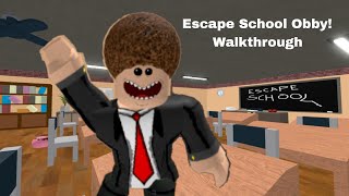 Escape School Obby Walkthrough [upl. by Armond804]