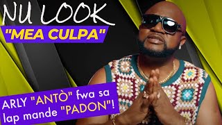 NU LOOK  MEA CULPA  ARLY LARIVIÈRE quotANTÒquot fwa saLAP MANDE quotPADONquot Pawol la lage nan Bouch [upl. by Korie640]