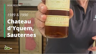 Comparative Tasting Chateau dYquem Sauternes 1989 amp 1990 [upl. by Liborio316]