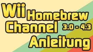 Homebrew Channel Wii Firmware 30  43 installieren Anleitung [upl. by Wren549]