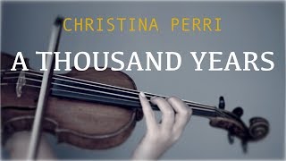 Christina Perri  A Thousand Years for violin and piano COVER [upl. by Ellehsem]