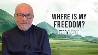 Where is my freedom  Terry Moore [upl. by Phil]