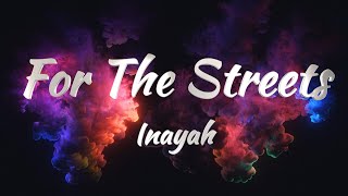 Inayah  For The Streets KARAOKE VERSION [upl. by Acirtap]