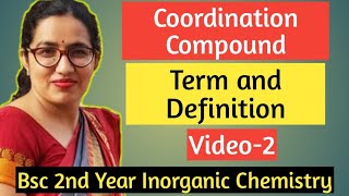 Coordination Compound  Term and Definition Bsc 2nd year free class inorganic chemistry Video2 [upl. by Ajroj]