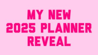 My 2025 Planner is here And I here to reveal it [upl. by Odoric]