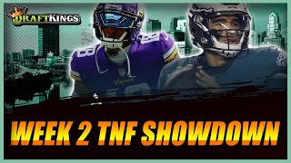 DRAFTKINGS NFL WEEK 2 TNF SHOWDOWN 2023  VIKINGS  EAGLES [upl. by Dawkins948]