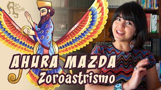 AHURA MAZDA  la divinidad PERSA del Zoroastrismo  religiones IRANIAS [upl. by Eam]