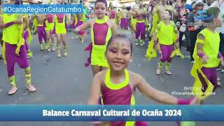 Ocaña Balance Positivo Festividades Carnaval Cultural 2024 [upl. by Rma]