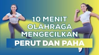 Cara Mengecilkan Perut dan Paha Dalam 10 Menit Workout Pemula [upl. by Alisa]