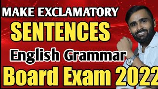 MAKE EXCLAMATORY SENTENCES ENGLISH GRAMMARBOARD EXAM 2022GIRI TUTORIALS [upl. by Naloc186]