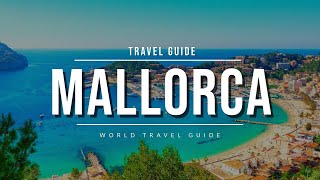 MALLORCA Ultimate Travel Guide 2024  All Towns Beaches amp Attractions  Spain [upl. by Arvin]