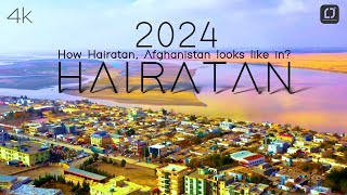 Hairatan Afghan Geographic Cinematic Drone 2024 travel unseen afghanistan nature [upl. by Ralip]