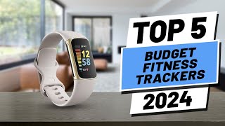 Top 5 BEST Budget Fitness Trackers in 2024 [upl. by Eedna]