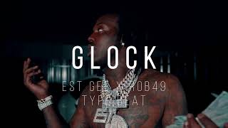 FREE EST Gee x Rob49 Type Beat  quotGlockquot [upl. by Casper]