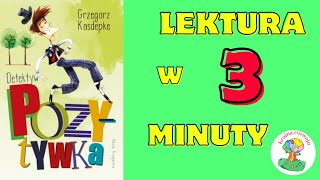 Streszczenie lektury Detektyw Pozytywka w 3 Minuty [upl. by Gaal]