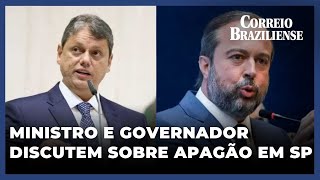 MINISTRO E GOVERNADOR DISCUTEM SOBRE APAGÃO EM SP [upl. by Andrade]