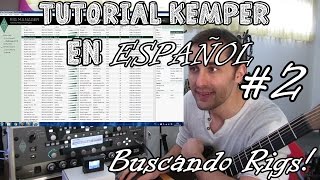 Tutorial Kemper en Español 2  buscando rigs Rig Manager [upl. by Tades507]