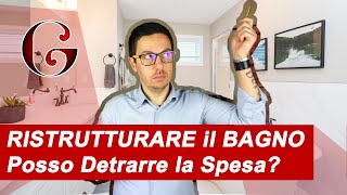 RISTRUTTURARE il BAGNO Posso Detrarre la Spesa [upl. by Juliette]