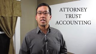 Attorney Trust Accounting  The Law Offices of Andy I Chen [upl. by Marelya]