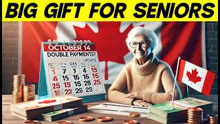 October 14 Are Double Payments Coming CPP amp OAS Payment Crucial Information for Canadian Seniors [upl. by Leanahtan]