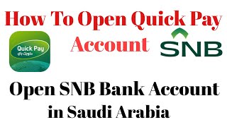 How To Open SNB Quick Pay Account  Quick Pay Account Registration  Create Quick pay Bank Account [upl. by Feliks]