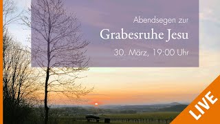 Abendsegen zur Grabesruhe [upl. by Meek275]