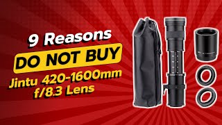 JINTU 4201600MM LENS  9 REASONS NOT TO BUY THIS LENS 📷💔 [upl. by Eltsirk]