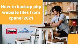 How to backup php website files from cpanel 2021  cpanel Tutorial  Digital Rakesh [upl. by O'Reilly]