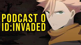 Podcast o Id Invaded Yūgen Cast S1 EP7 [upl. by Kane683]