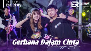 Esa Risty ft Erlangga Gusfian  Gerhana Dalam Cinta Official Music Live Keputusanmu memilih si dia [upl. by Gierk897]