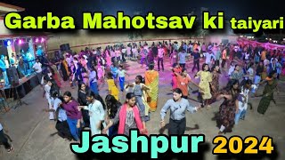 Garba Mahotsav ki taiyari Jashpur 2024 vlogs [upl. by Nefets]