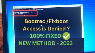 How To Fix Bootrec Fixboot Access is Denied Windows 1011  Fix Bootrec fixboot not working [upl. by Ueihtam]