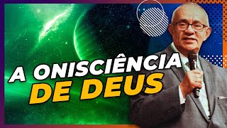 A ONISCIÊNCIA DE DEUS  PR GEZIEL GOMES [upl. by Kruse]